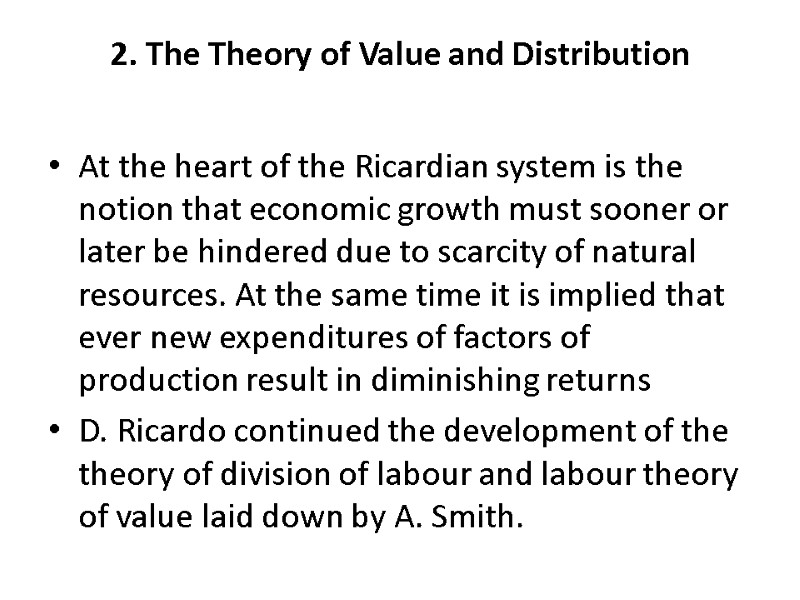 2. The Theory of Value and Distribution  At the heart of the Ricardian